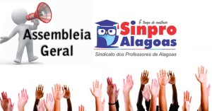 Assembleia geral do Sindicato dos Professores de Alagoas no próximo dia 27/2 